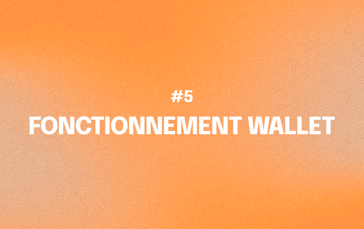 Fonctionnement du wallet